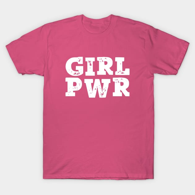 Girl Power empowerment T-Shirt by OuterSpaceDesigns